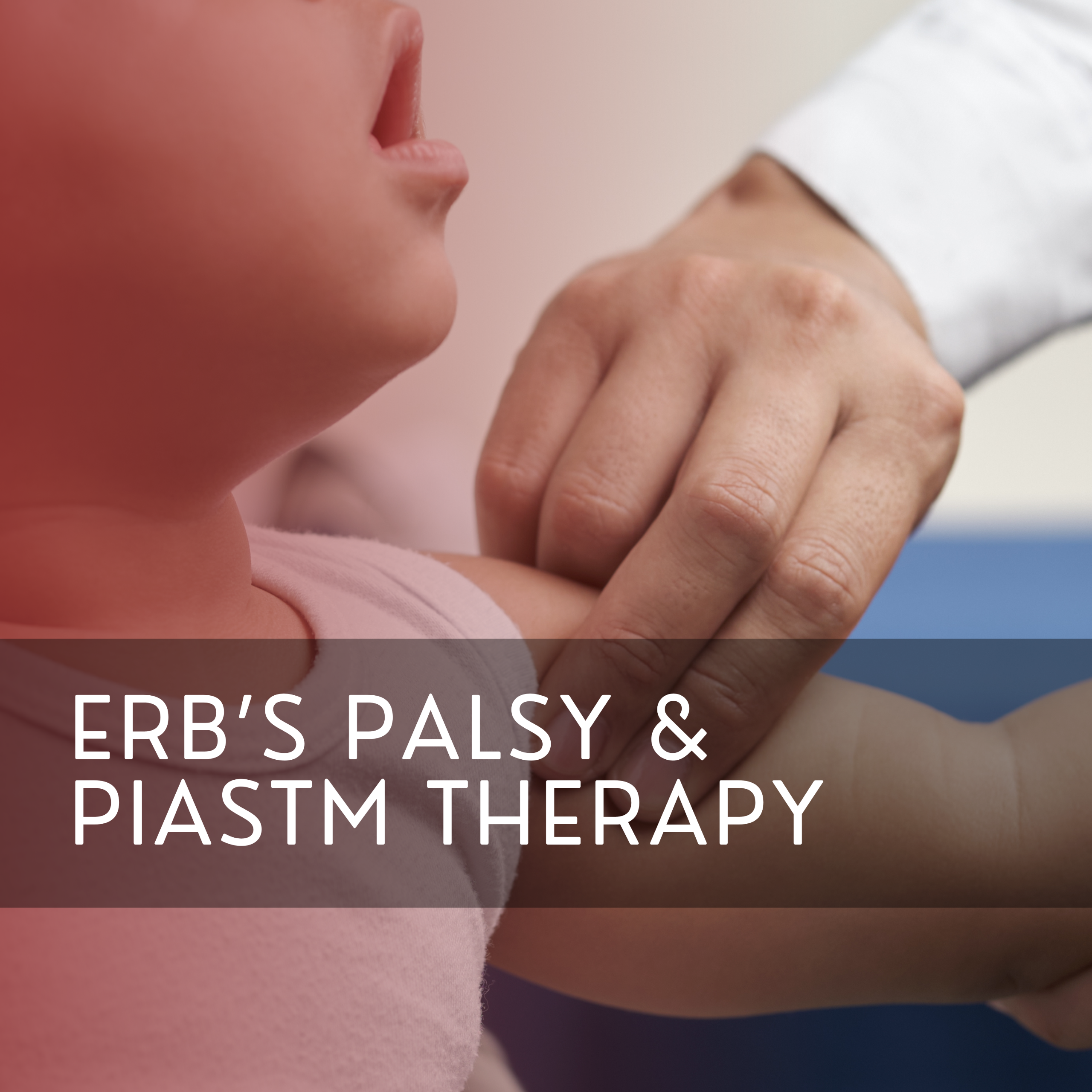 PIASTM Therapy: A Promising Approach for Erb’s Palsy Management